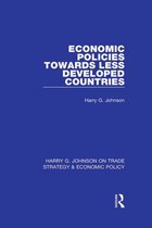 Harry G. Johnson on Trade Strategy & Economic Policy - Economic Policies Towards Less Developed Countries