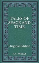 Tales of Space and Time - Original Edition