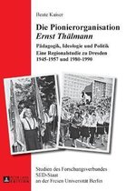 Die Pionierorganisation Ernst Thälmann