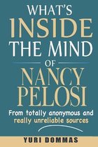 What's inside the mind of Nancy Pelosi?