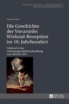 Beitr�ge Zur Text-, �berlieferungs- Und Bildungsgeschichte-Die Geschichte der Vorurteile