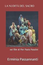 La nudita del sacro nei film di Pier Paolo Pasolini