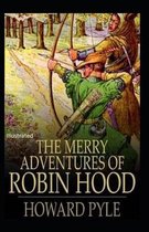 The Merry Adventures of Robin Hood Illustrated