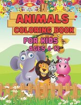 Animals Coloring Book For Kids Ages 6-12