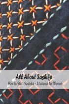 All About Sashiko: How to Start Sashiko - A tutorial for Women