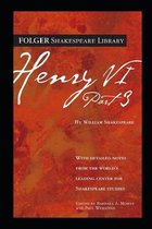 Henry VI, Part 3 by William Shakespeare - illustrated and annotated edition -
