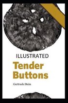 Tender Buttons Illustrated