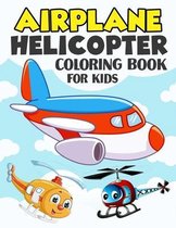 Airplane and Helicopter Coloring Book for Kids