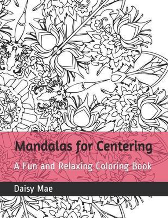 Meditative Mandalas by Daisy Mae- Mandalas for Centering - cover