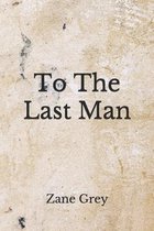 To The Last Man