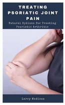 Treating Psoriatic Joint Pain