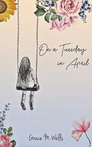 On a Tuesday in April