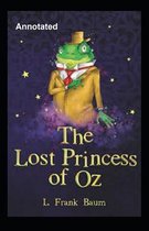 The Lost Princess of Oz Annotated