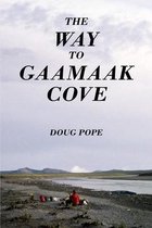 The Way to Gaamaak Cove