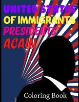 United States Of Immigrants Presidents Coloring Book