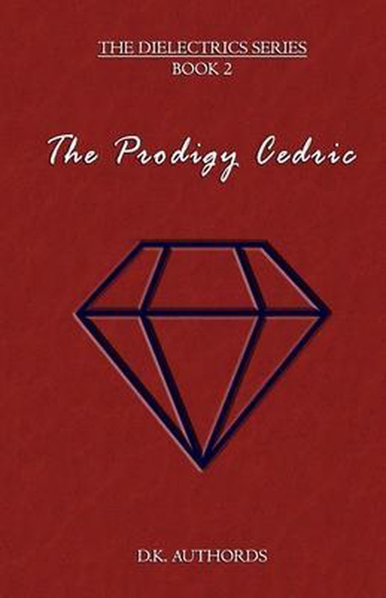 The Dielectrics-The Prodigy Cedric - cover