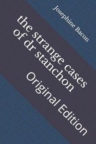 The strange cases of dr stanchon
