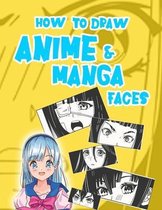 How to Draw Anime & Manga Faces