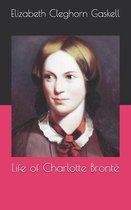 Life of Charlotte Bronte