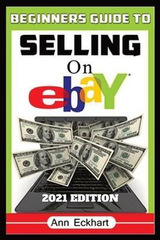 Beginner's Guide To Selling On Ebay 2021 Edition - cover