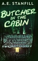 Butcher In The Cabin