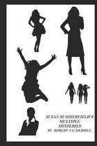 Susan Summerfield's Multiple Mysteries