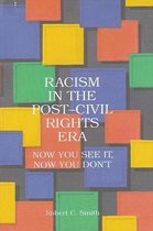Racism in the Post Civil Rights Era