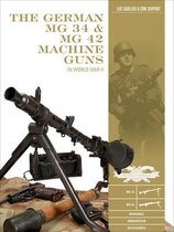 German MG 34 and MG 42 Machine Guns
