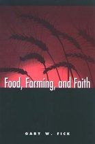 SUNY series on Religion and the Environment- Food, Farming, and Faith
