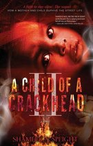 A Child of A CRACKHEAD II