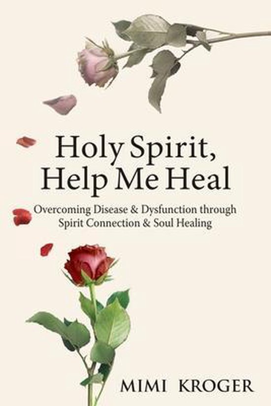 Holy Spirit, Help Me Heal - cover