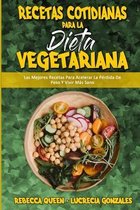 Recetas Cotidianas Para La Dieta Vegetariana