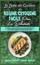 Le Livre De Cuisine Du Regime Cetogene Facile Pour Les Debutants