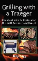 Grilling with a Traeger