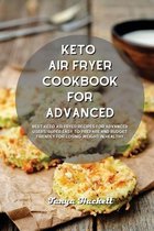 Keto Air Fryer Cookbook for Advanced