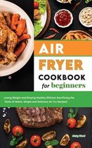 Air Fryer Cookbook for Beginners