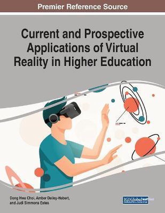 Current and Prospective Applications of Virtual Reality in Higher