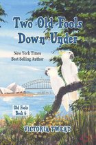 Old Fools- Two Old Fools Down Under