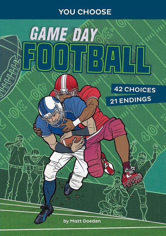 You Choose Game Day Sports Game Day Football (ebook), Matt Doeden