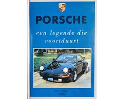 Porsche - Een Legende die Voortduurt