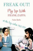 Freak Out! My Life With Frank Zappa