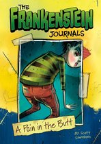 The Frankenstein Journals - A Pain in the Butt