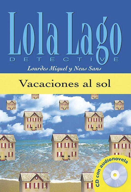 Lola Lago: Vacaciones al sol (A1) libro + CD audio