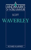 Landmarks of World Literature- Scott: Waverley
