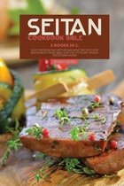 Seitan Cookbook Bible: 2 Books in 1