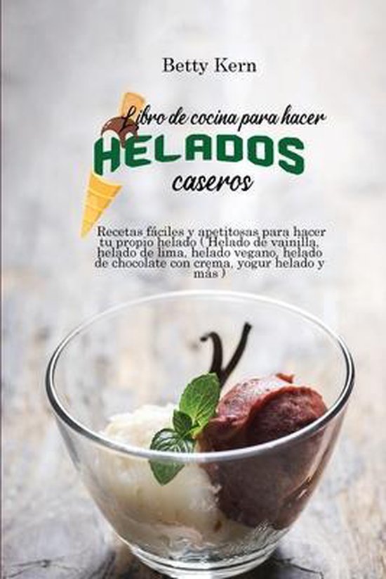 Libro de cocina para hacer helados caseros - cover