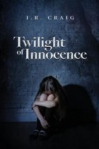 Twilight of Innocence