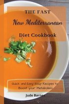 The Fast New Mediterranean Diet Cookbook