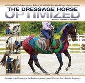 The Dressage Horse Optimized with the Masterson Method