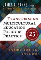 Multicultural Education Series- Transforming Multicultural Education Policy and Practice